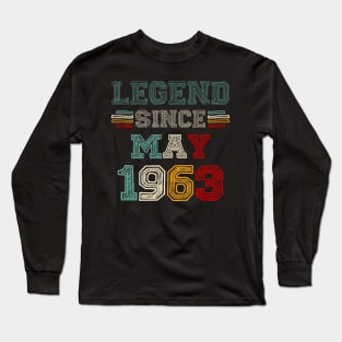 60 Years Old Legend Since May 1963 60th Birthday Long Sleeve T-Shirt